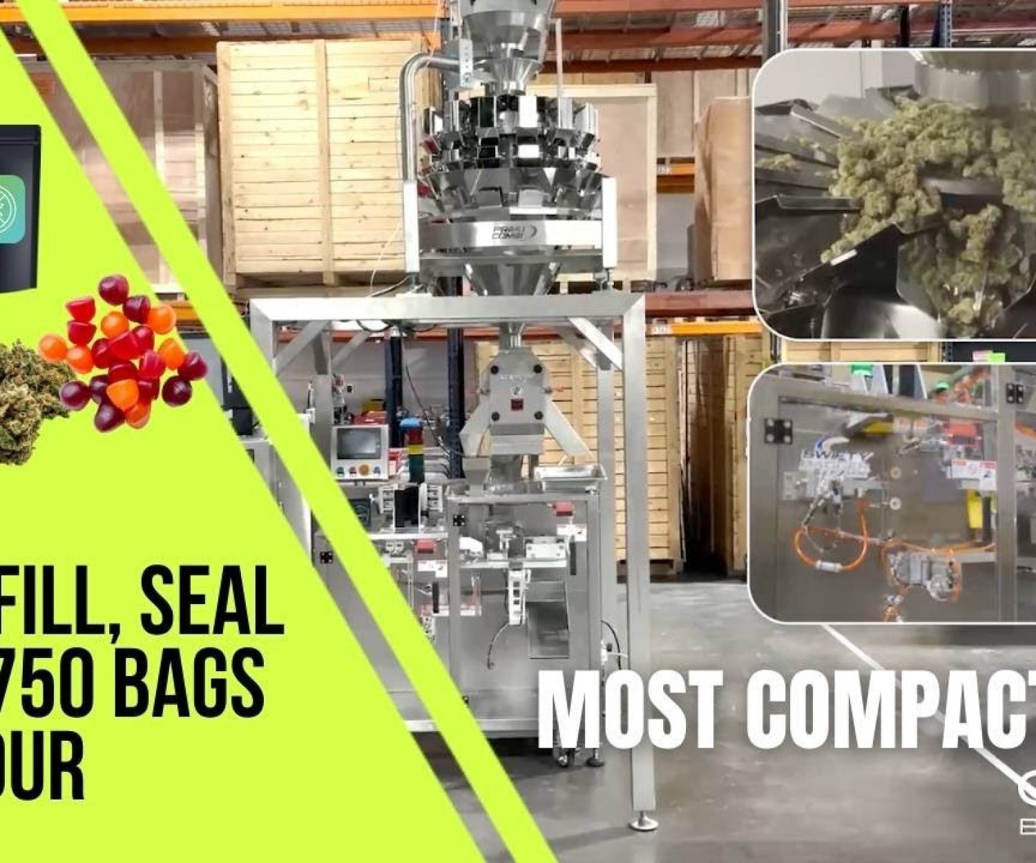 Automatic Compact Gummy and Flower Packaging System for up to 750 bags per hour